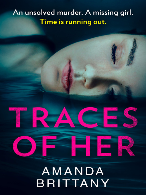 Title details for Traces of Her by Amanda Brittany - Available